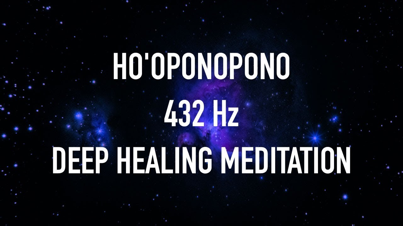 Ho'oponopono 432 Hz Deep Healing Meditation For Forgiveness     Chakra Balancing   VEX KING