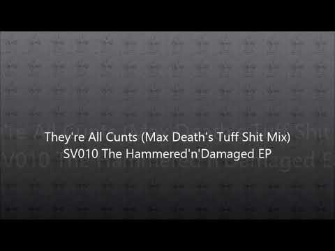 Hammer Damage — They're All C**ts (Max Death's Tuff Shit Mix)