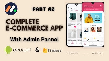 E-Commerce App l Part #2 lComplete Application With Admin Pannel Android Studio And Firebase #mstore