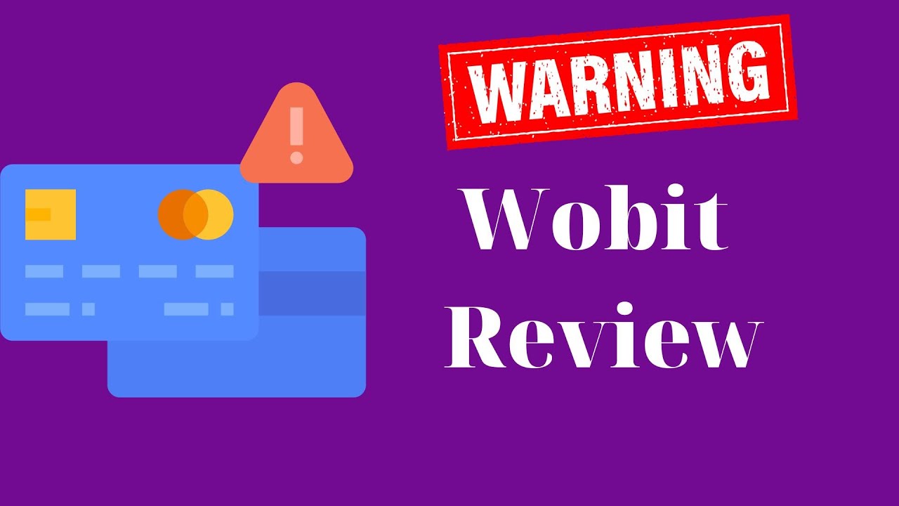 Wobit Review - Blacklisted Scam Broker You Should Avoid!
