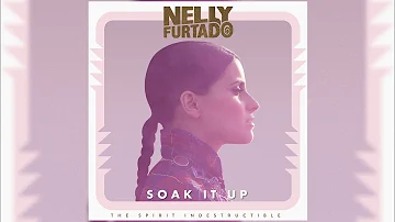 Nelly Furtado - Soak It Up [Japan Deluxe Edition Bonus Track] (Letra/Lyrics)