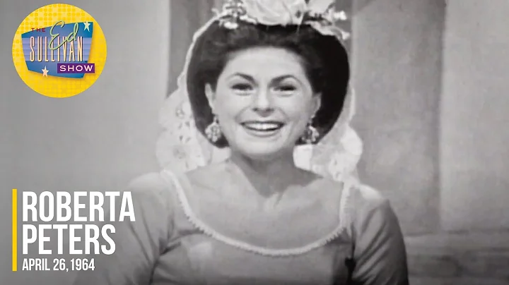 Roberta Peters "Italian Street Song" on The Ed Sul...