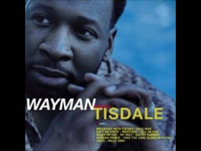 Wayman Tisdale - Ain't No Lovin'