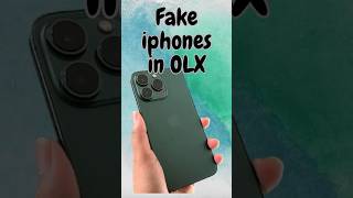 Fake iPhones in OLX iphone