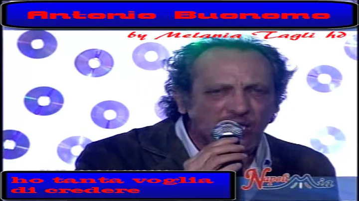 Antonio Buonomo Ho tanta voglia di credere   live ...