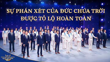 Nhạc Thánh Ca | Sự phán xét của Đức Chúa Trời được tỏ lộ hoàn toàn