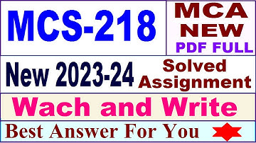 mcs 218 solved assignment 2023-24 / mcs 218 solved assignment 2024 /ignou mca new mcs 218 assignment