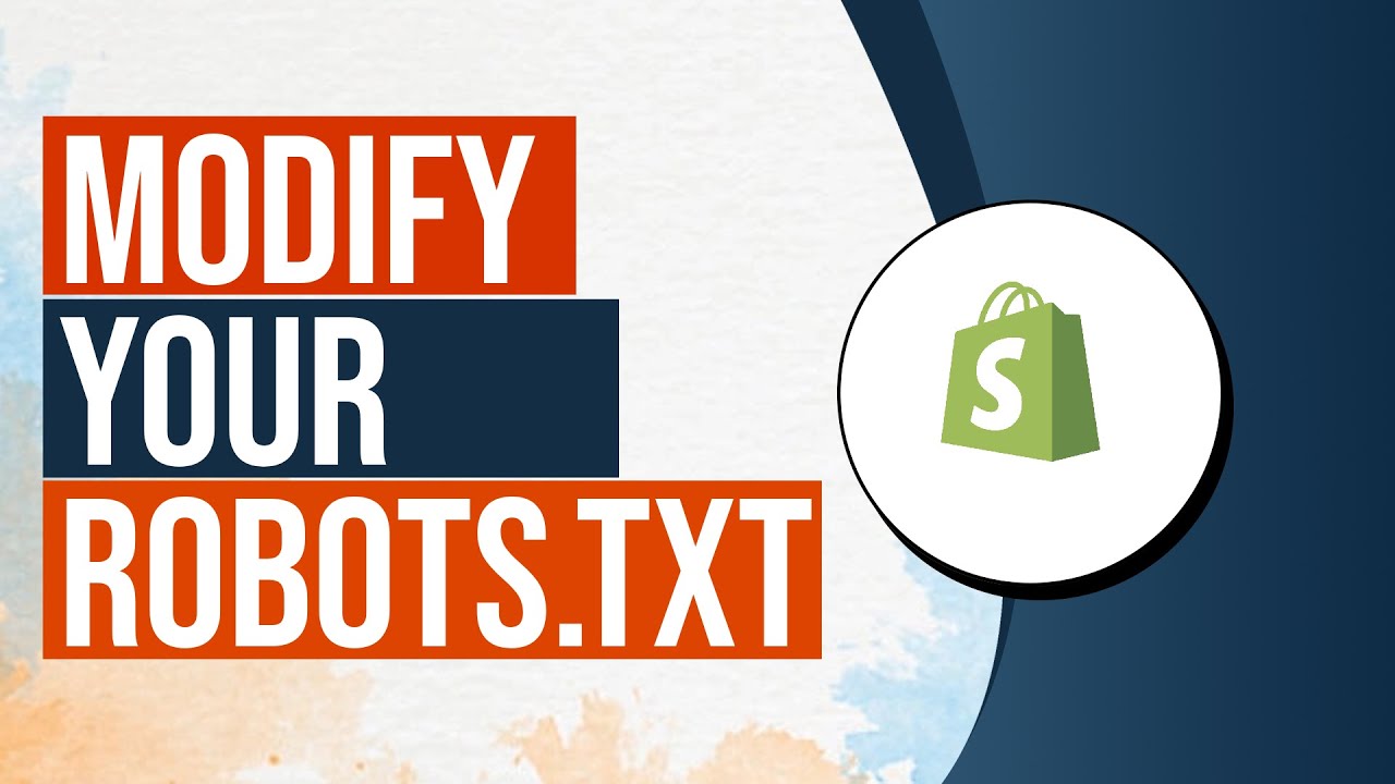  Update  Modify Your Robots.txt On Shopify