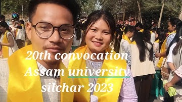 20th convocation Assam university silchar 2023