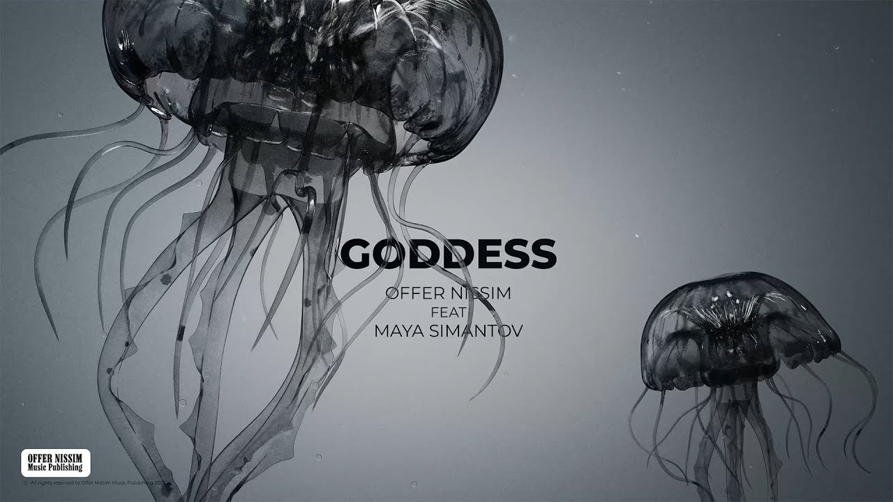 Offer Nissim Feat. Maya Simantov - Goddess Offer Nissim Feat. Maya Simantov - Goddess