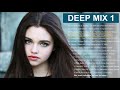 THE BEST VOCAL DEEP HOUSE I Deep Mix 1 I Deep Disco I Best Of Deep House Vocals