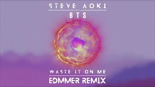 Steve Aoki - Waste It On Me feat. BTS (Edmmer Remix)