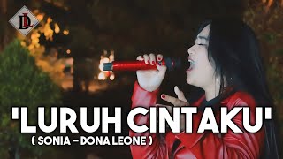 LURUH CINTAKU - DONA LEONE | Woww VIRAL Suara Menggelegar Lady Rocker Indonesia | SLOW ROCK