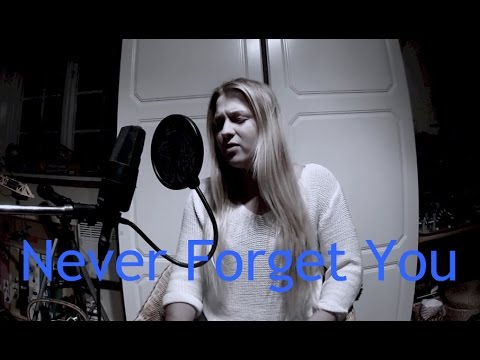 Never Forget You - Zara Larsson ft. MNEK (Cover by Rebecca Appelgren)