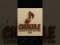 CHUKULE KaiWud P Jay A Roar Billy Mob 