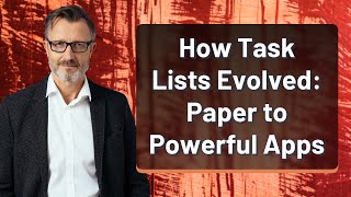 How Task Lists Evolved: Paper to Powerful Apps