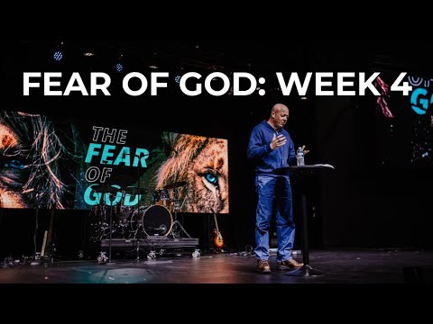 The Fear of God | Week 4 | Mark Gibson