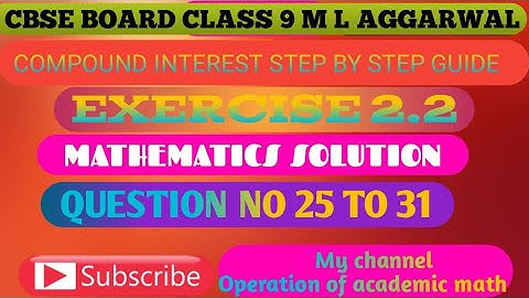 compound interest | icse board class 9 | exercise 2.2|question 25 to 31|m l aggarwal by ashok kumar