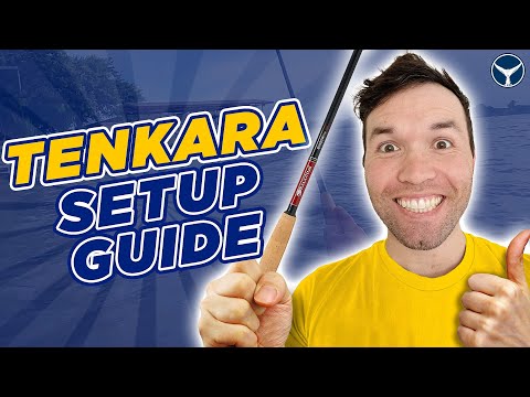 TENKARA 101 - Quick Setup Tutorial 