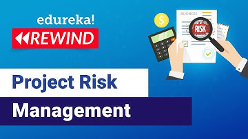 Project Risk Management | Project Management | PMP Certification | Edureka | PMP Rewind - 1