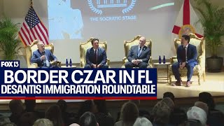 DeSantis, Trump’s border czar talk immigration