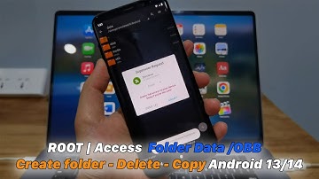 ROOT | Access Files Folder Data /OBB Create folder - Delete - Copy Android 13/14