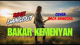 Bakar Kemenyan Rock Dangdut  Caca Handika