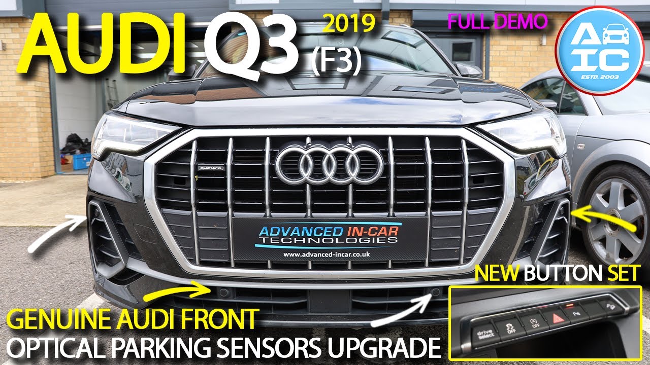 Audi Q3 Quattro F3 2019 gets Genuine Front Optical Parking Sensors
