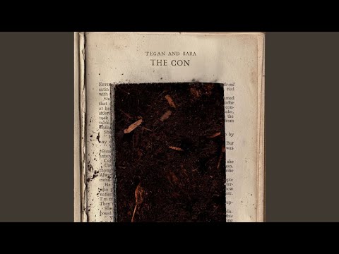 Soil, Soil - Tegan And Sara