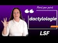 Dactylologie  la lsf point par point  apprendre la langue des signes franaise gratuitement