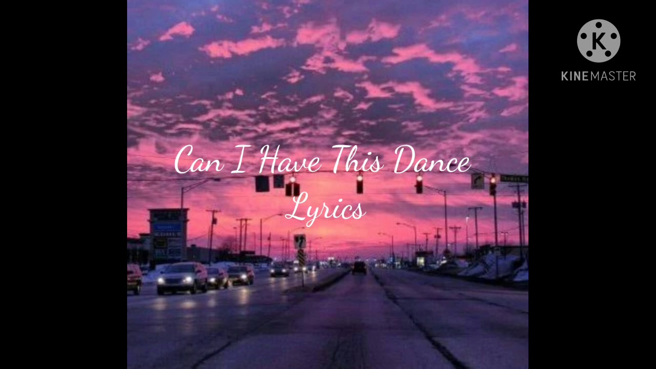 Can I Have This Dance Lyrics YouTube Can i have this dance lyrics youtube