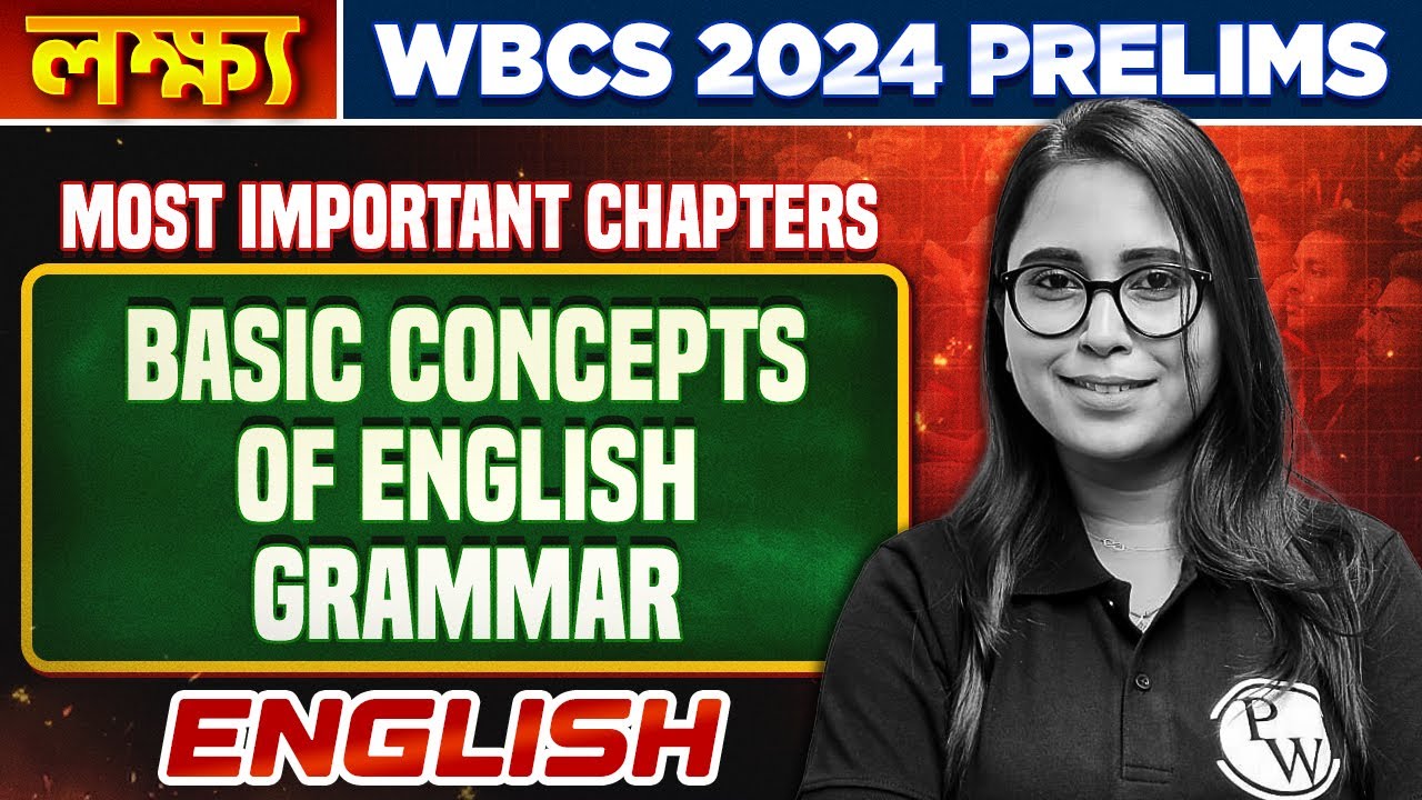 WBCS Prelims 2024 | English : Basic Concepts Of English Grammar | WBCS 2024