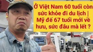 Việt Kiều Mỹ làm lương thấp quá ,  khi về hưu biết sống sao đây ?