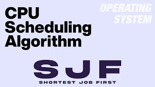 SJF ( CPU Scheduling Algorithm ) in Operating System | VrosCode