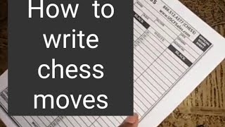 How to Write Notation || How to write chess moves || Chess Foundation