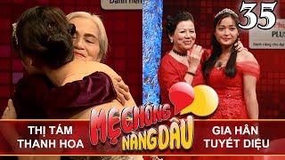 MẸ CHỒNG - NÀNG DÂU | Tập 35 UNCUT | Thị Tám - Thanh Hoa | Gia Hân - Tuyết Diệu | 111117 👭