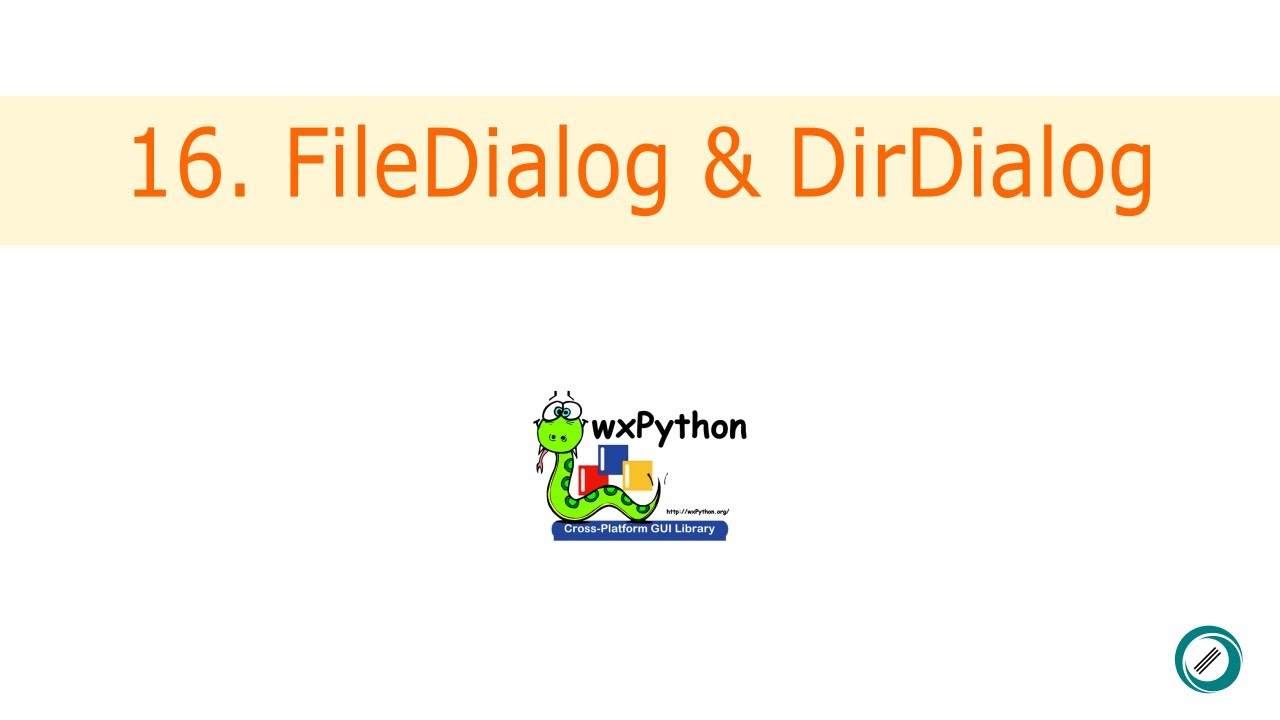 Curso de wxPython - 16. FileDialog y DirDialog - YouTube
