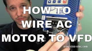 How To Wire A Motor To A Variable Frequency Drive (VFD)