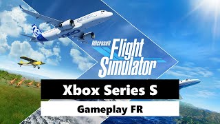 Xbox Series S - Microsoft Flight Simulator - Gameplay Series S