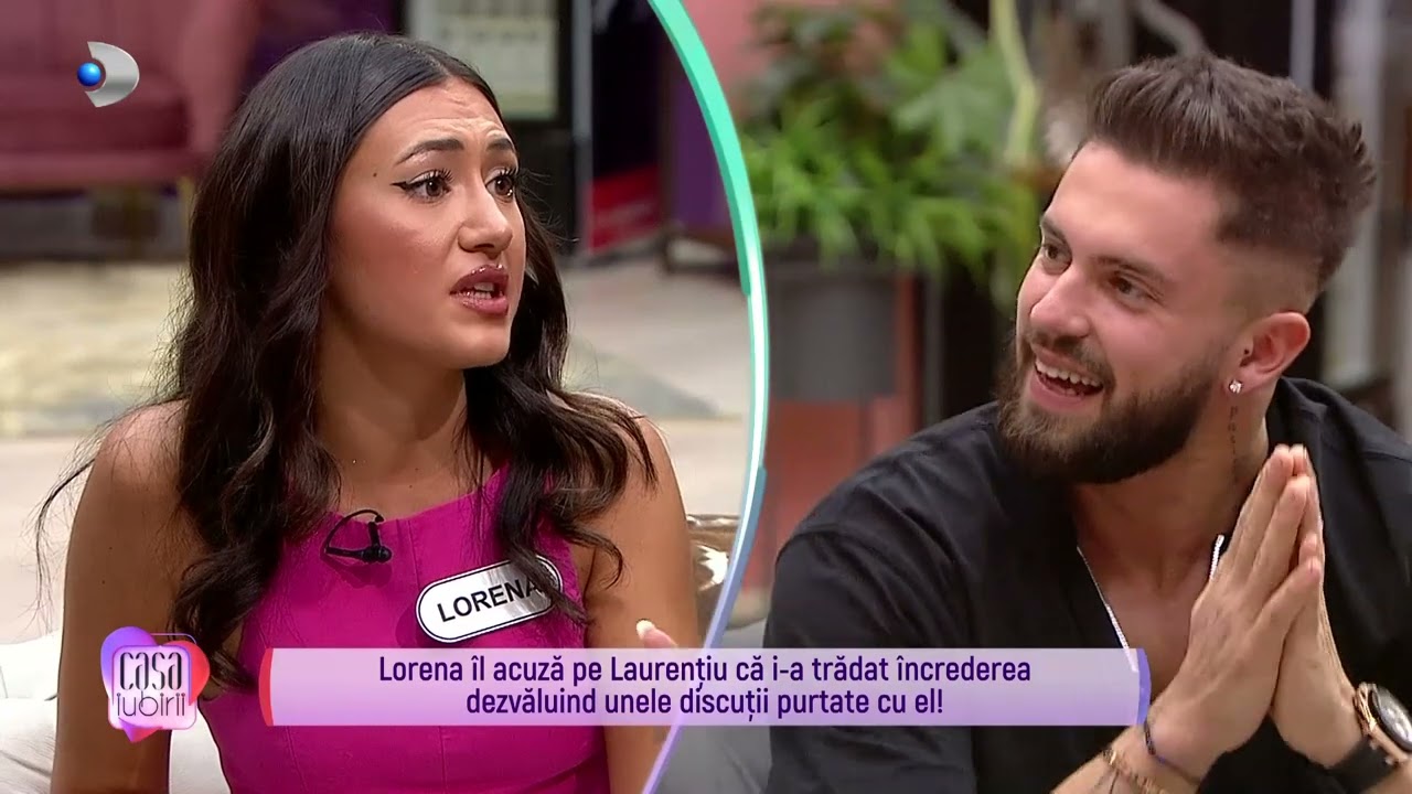 Casa Iubirii - Acuzatii si cuvinte grele intre Lorena si Laurentiu! Se cer dovezi!