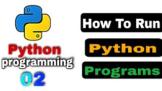 How to Run Python Programs in the Python programming language #python #pythonprogramming