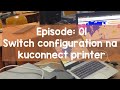 Networking Ep 1 | Jinsi ya Kuunganisha Switch na Printer (CamelTech X OpenTech Series)