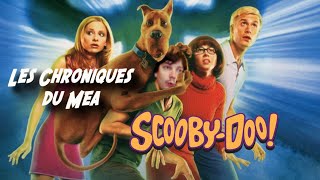 ScoobyDoo (2002)  Les Chroniques du Mea