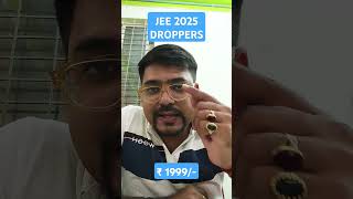 🔴JEE 2025 DROPPERS Attention 🚨 #shorts #jee2025 #jeedropper #jeemains #jeeadvanced