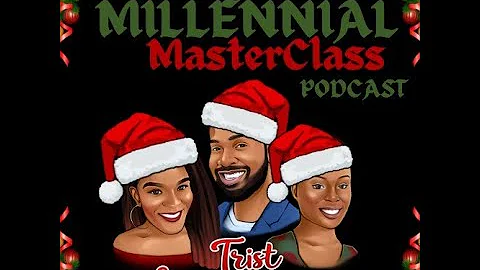The Millennial Masterclass Ep. 48 - Sounds Like Ch...