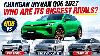 Changan Qiyuan Q06 2027: Who Are Its Biggest Rivals