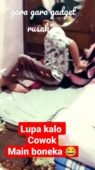 Lupa kalo cowok 'main boneka'😂