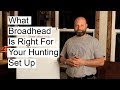 What Broadhead Style Is Best For You