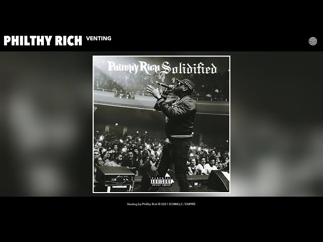 Philthy Rich - Venting