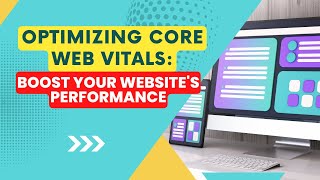 Optimizing Core Web Vitals: Boost Your Website's Performance | Dazonn Technologies
